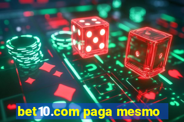 bet10.com paga mesmo